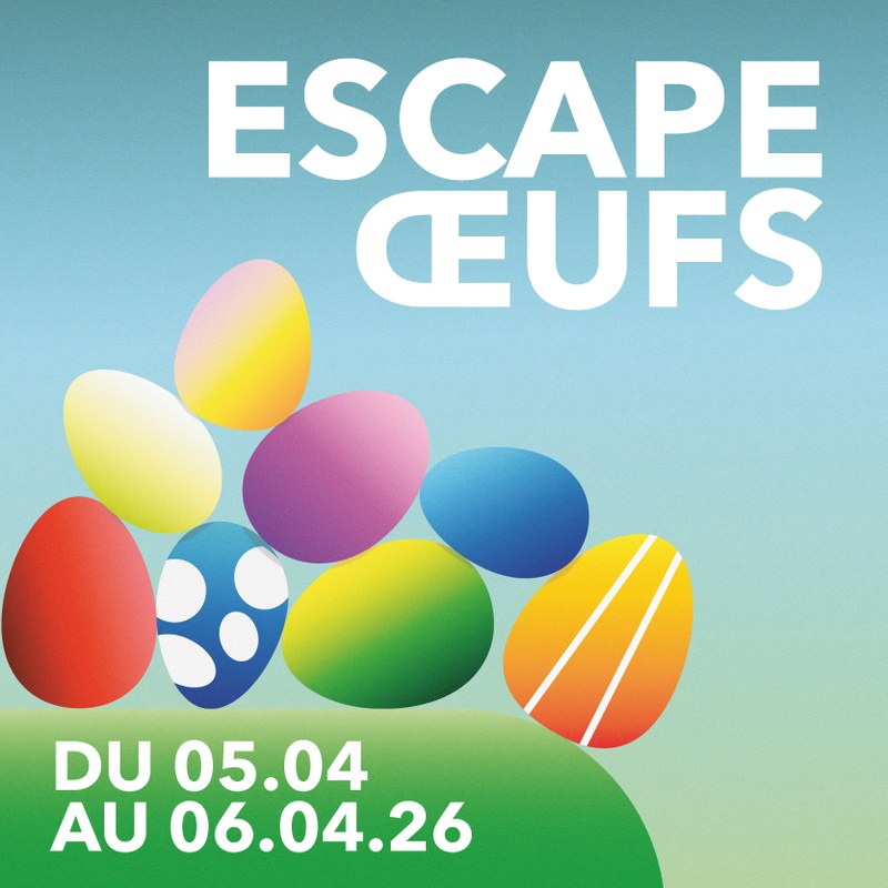ESCAPE ŒUFS