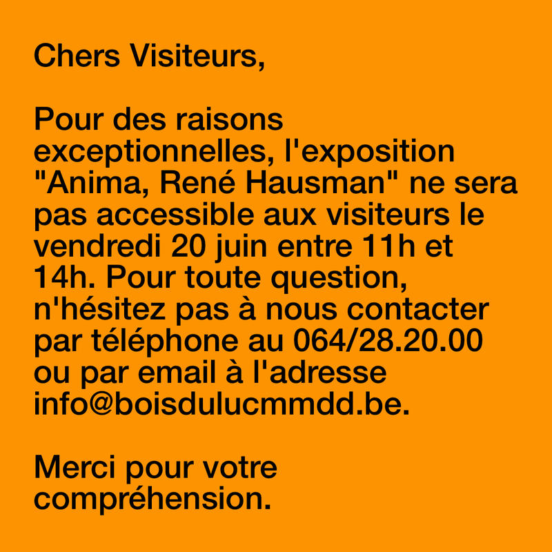 ATTENTION ! L’EXPOSITION ANIMA NE SERA PAS ACCESSIBLE LE 20 JUIN ATTENTION ! L’EXPOSITION ANIMA NE SERA PAS ACCESSIBLE LE 20 JUIN